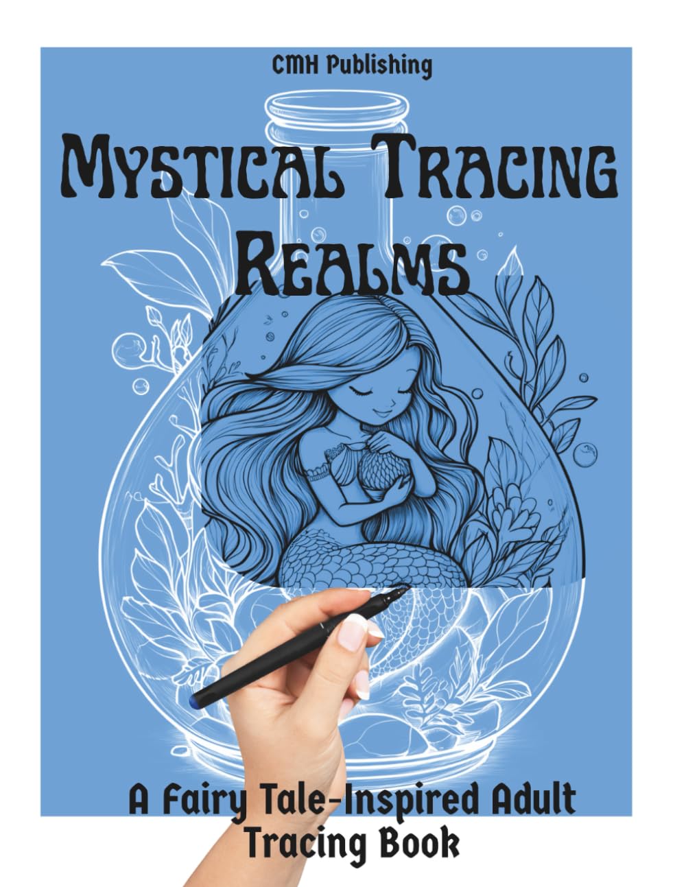 Mystical Tracing Realms, A Fairy Tale-Inspired Adult Coloring Book: Relaxing White Line Art to Trace, 40 Intricate Pages of Magical Creatures & Whimsical Worlds (Ink Tracing)