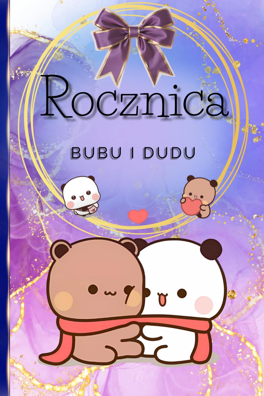 Rocznica Bubu i Dudu: miłość Bubu i Dudu na zawsze