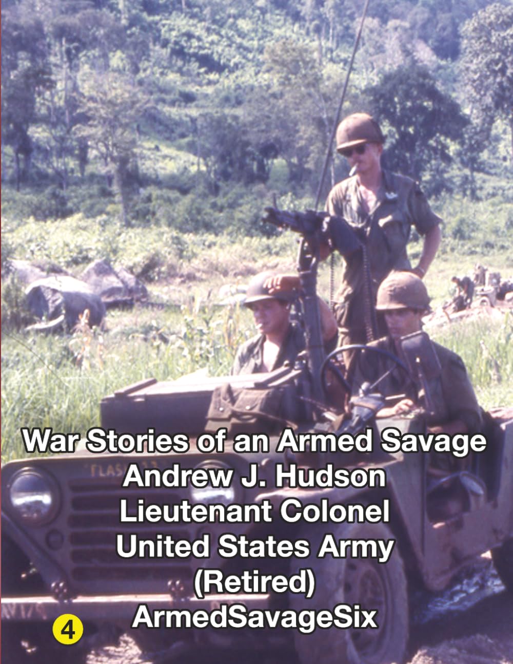WAR STORIES of an ARMED SAVAGE PART 4