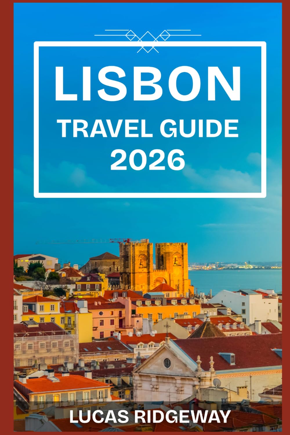 LISBON TRAVEL GUIDE 2026