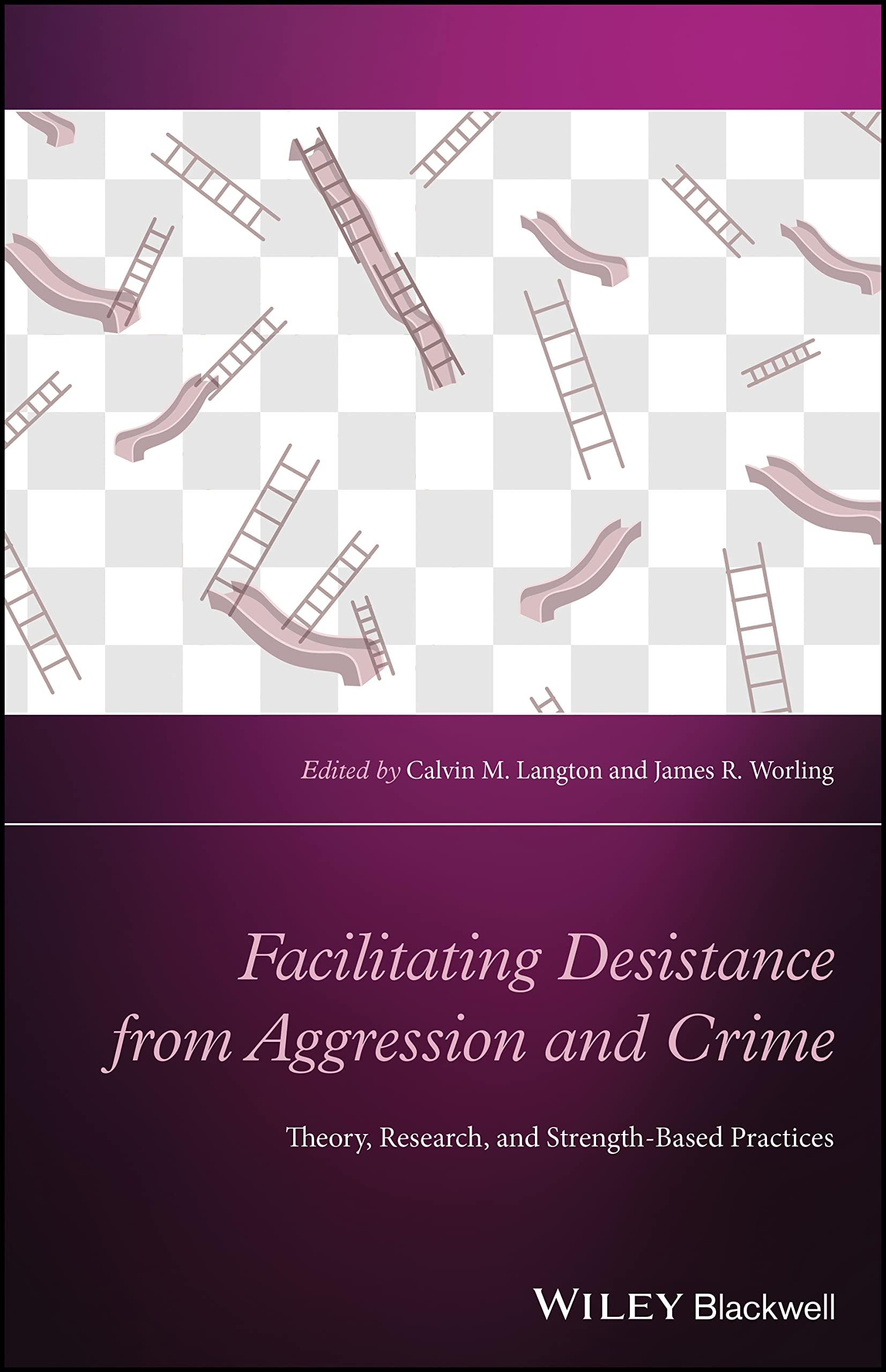 Buy Facilitating Desistance from Aggression and Crime: Theory, Research, and Strength-based Practices (Wiley Clinical Psychology Handbooks) — BookShops.in