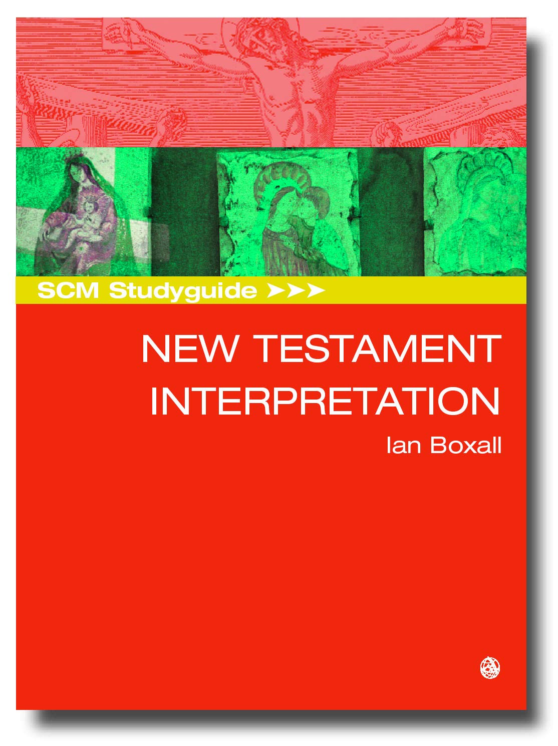 SCM Studyguide: New Testament Interpretation (SCM Study Guide)
