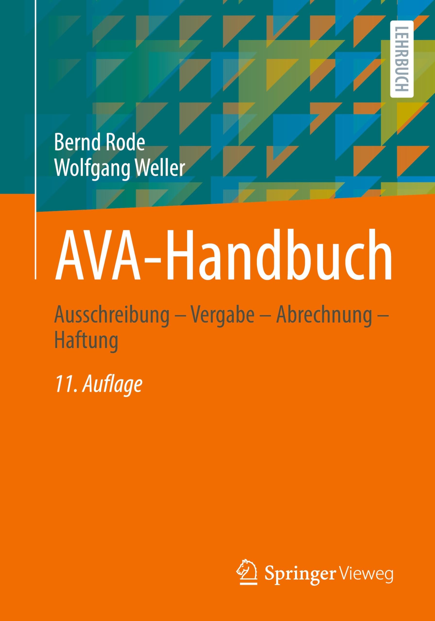 AVA-Handbuch: Ausschreibung – Vergabe – Abrechnung – Haftung