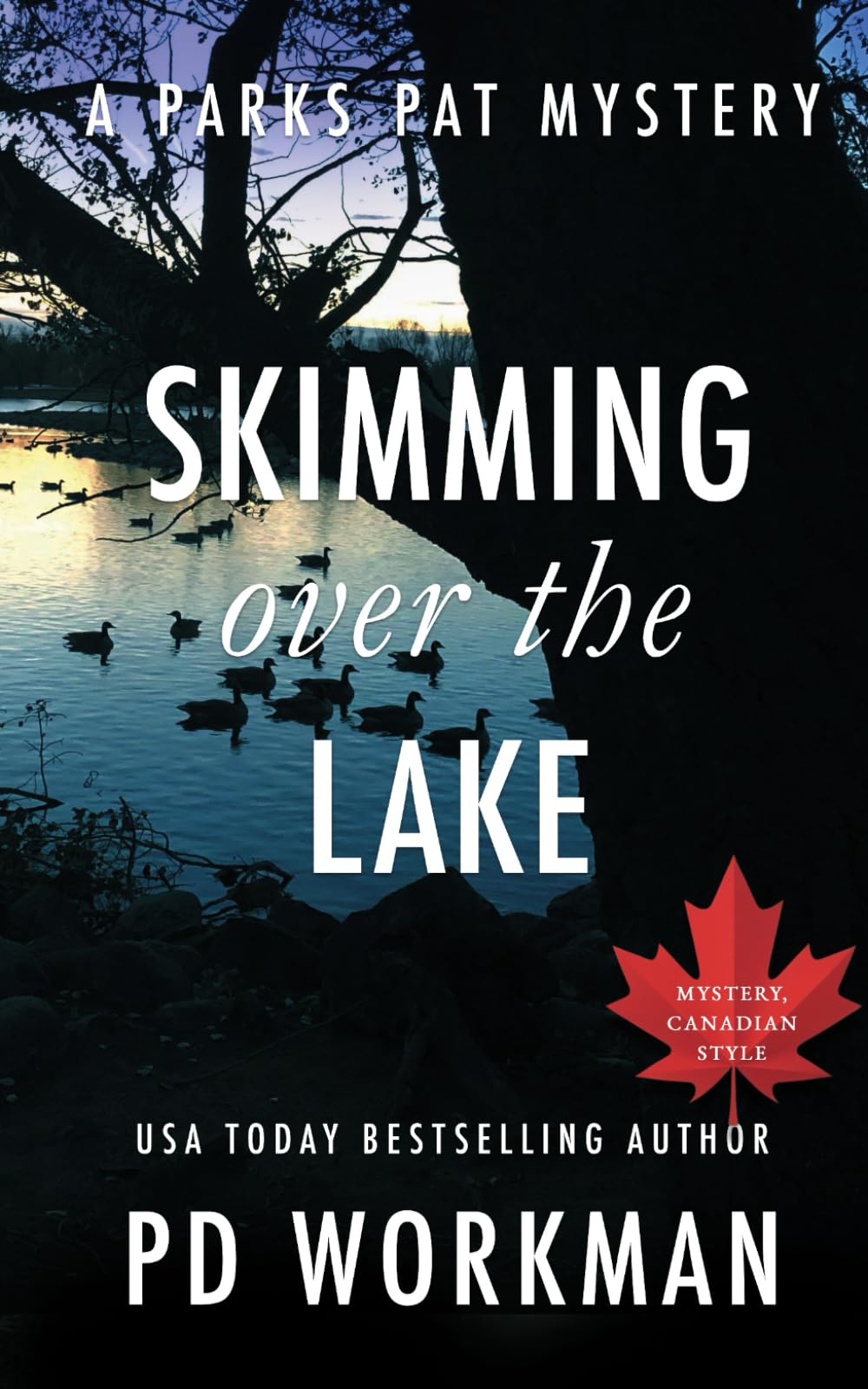 Buy Skimming Over the Lake: A quick-read police procedural set in picturesque Canada (Parks Pat Mysteries (Police Procedural)) โ BookShops.in