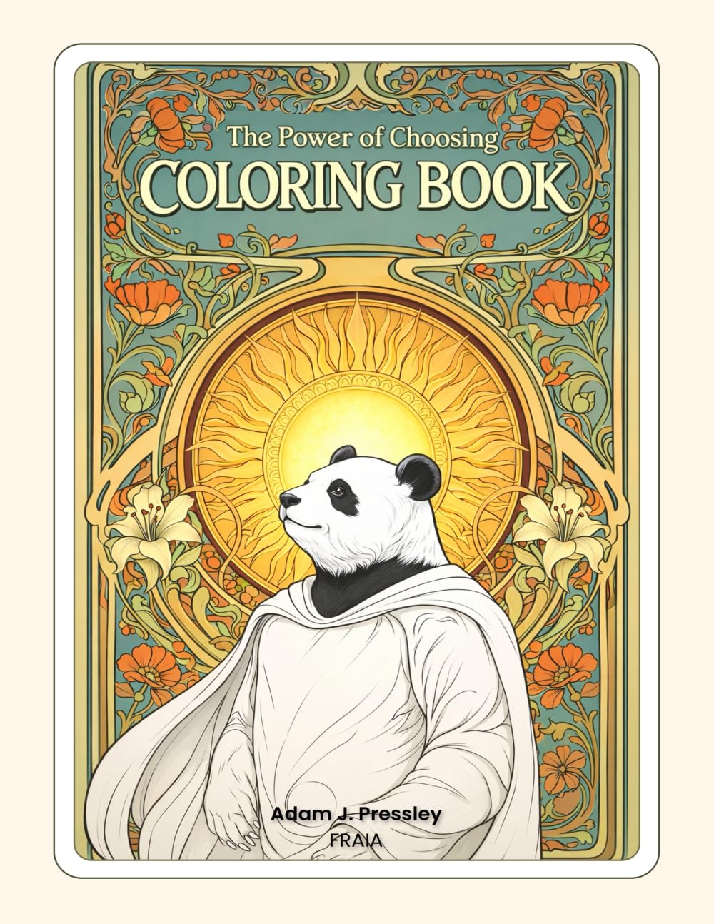 The Power of Choosing Coloring Book: A Panda Coloring Book for Reflection, Creativity, and Choosing Who You Want to Be