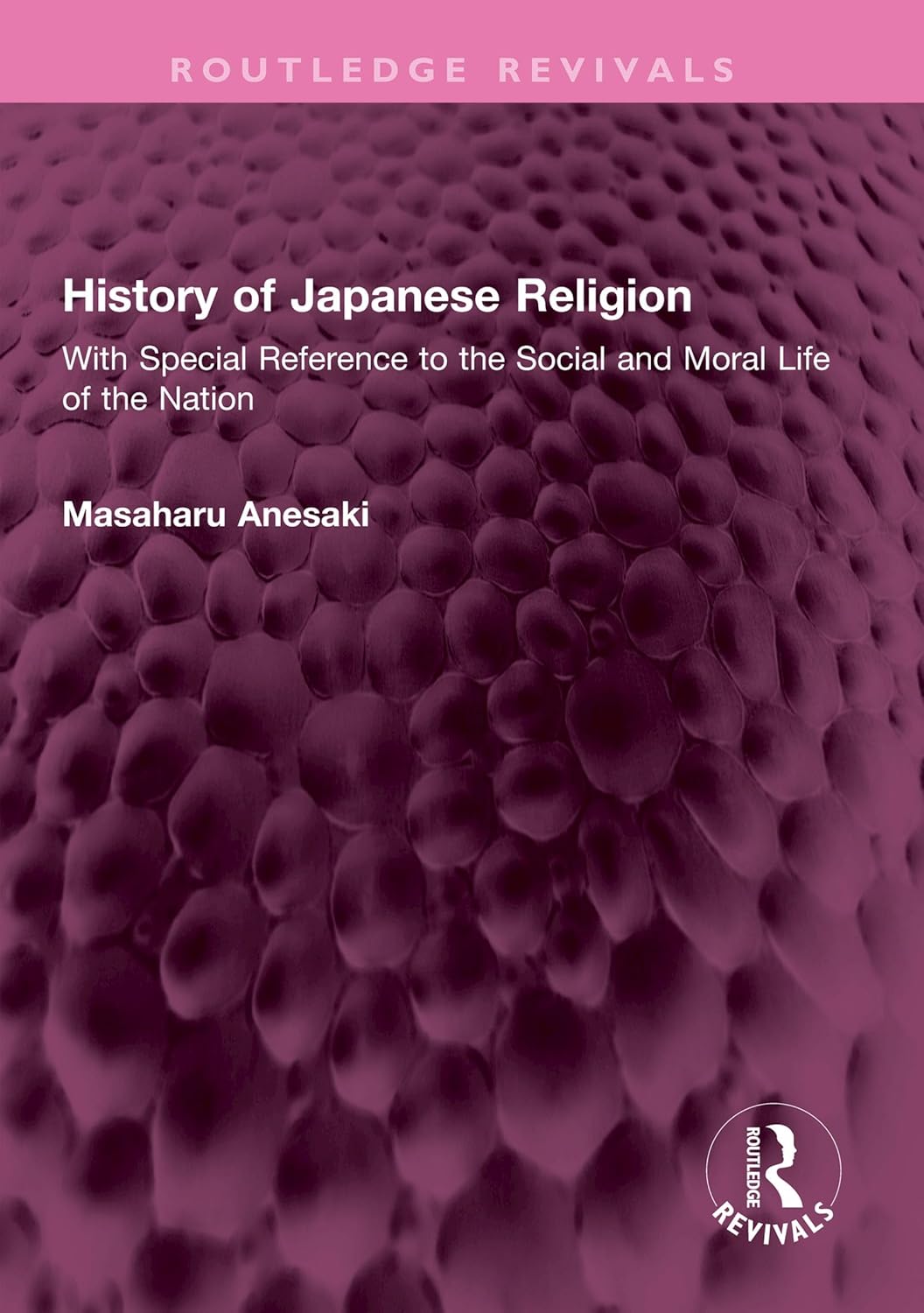 History of Japanese Religion: With Special Reference to the Social and Moral Life of the Nation (Routledge Revivals)      1st Edition, Kindle Edition