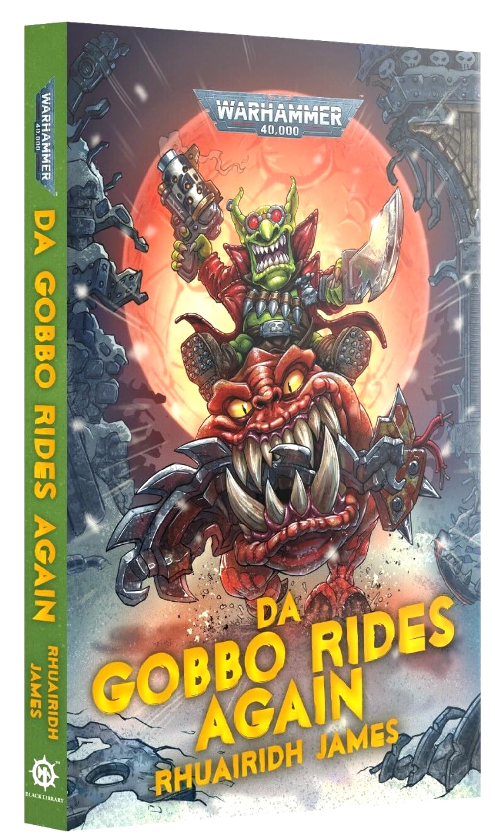 Buy Games Workshop Black Library: Da Gobbo Rides Again Novel (Hardcover) — BookShops.in