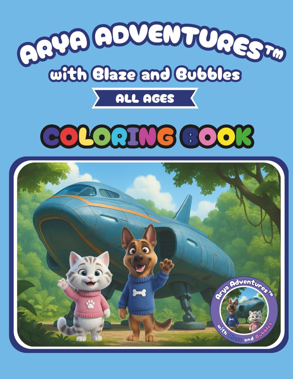 Arya Adventures with Blaze and Bubbles COLORING BOOK