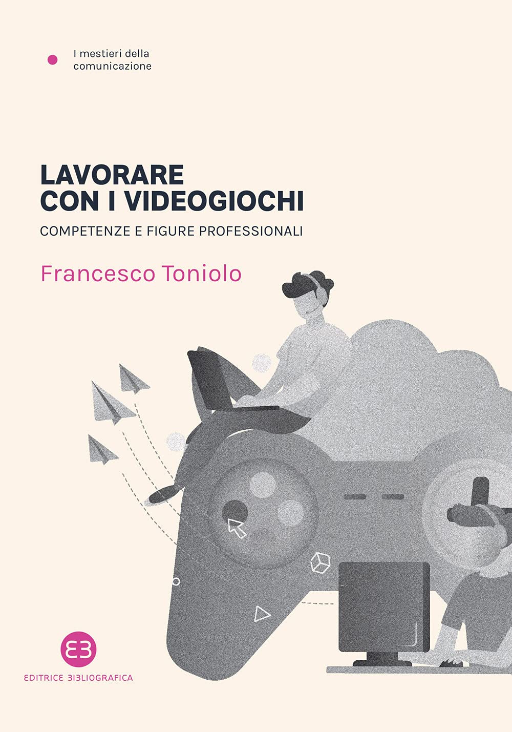 Lavorare Con I Videogiochi. Competenze E Figure Professionali - 4
