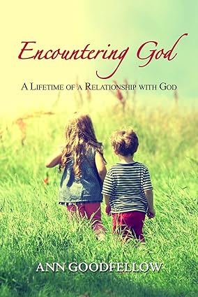 Encountering God: A Lifetime of a Relationship with God-Wow! eBook