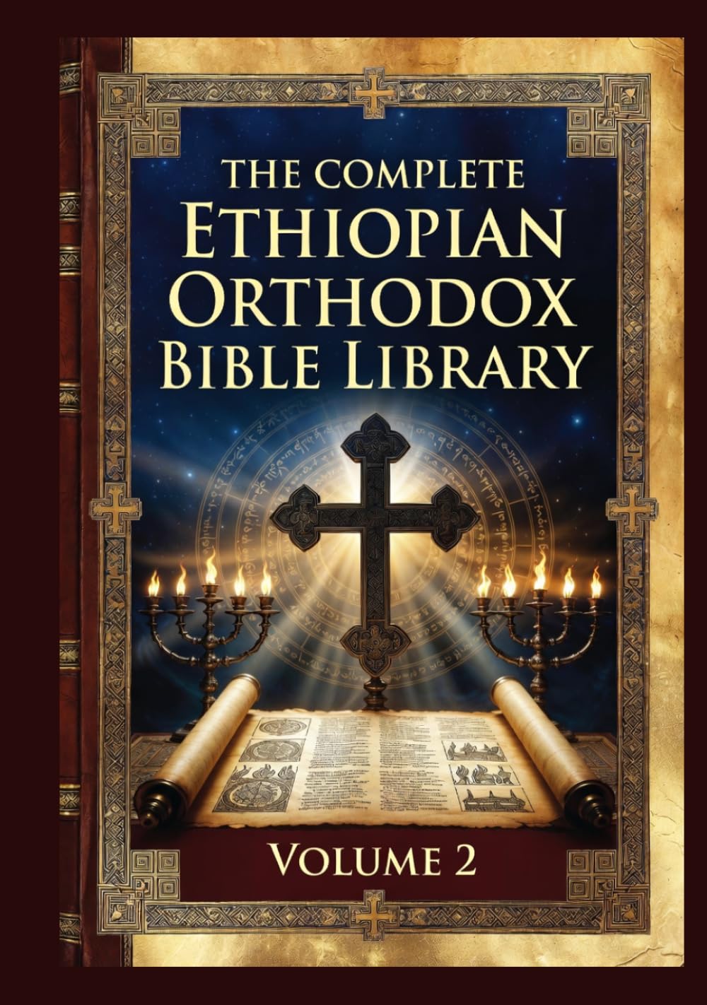 The Complete Ethiopian Orthodox Bible Library Volume 2: Chronicles to Esther — Including Jubilees, Enoch, and the Ethiopian Apocrypha (The Complete ... Ethiopian Scriptures in Modern English)