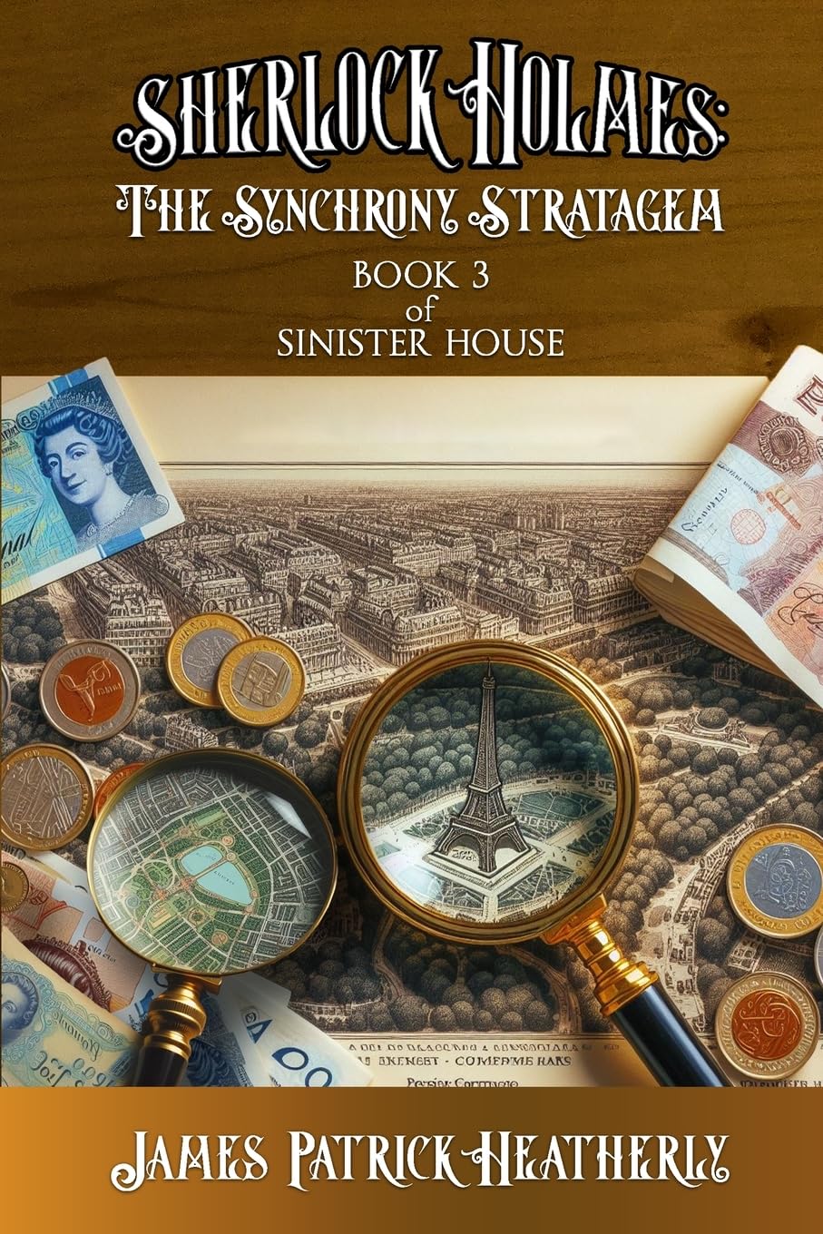 Sherlock Holmes: The Synchrony Stratagem: 3 (The Sinister House)