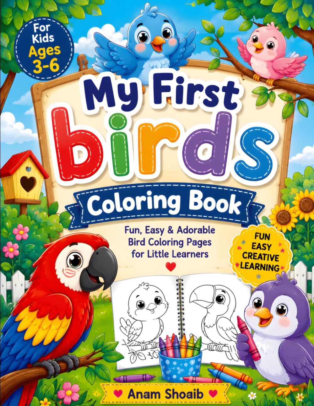 My First Bird Coloring Book for Kids Ages 3-6: Fun and Easy Bird Coloring Pages for Toddlers & Preschoolers