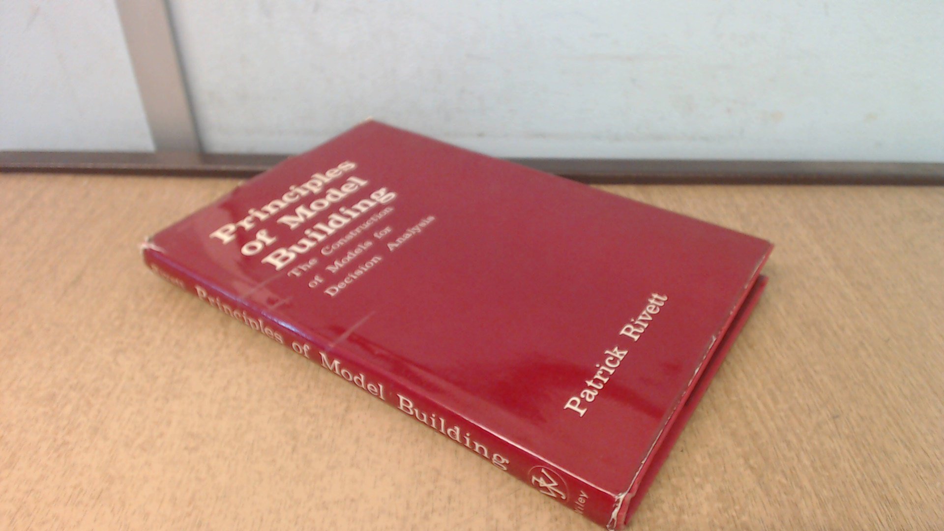 Principles of Model Building: The Construction of Models for Decision Analysis