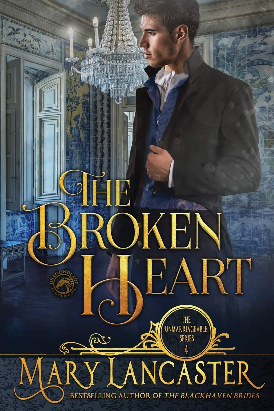 The Broken Heart: 4 (The Unmarriageable Series)