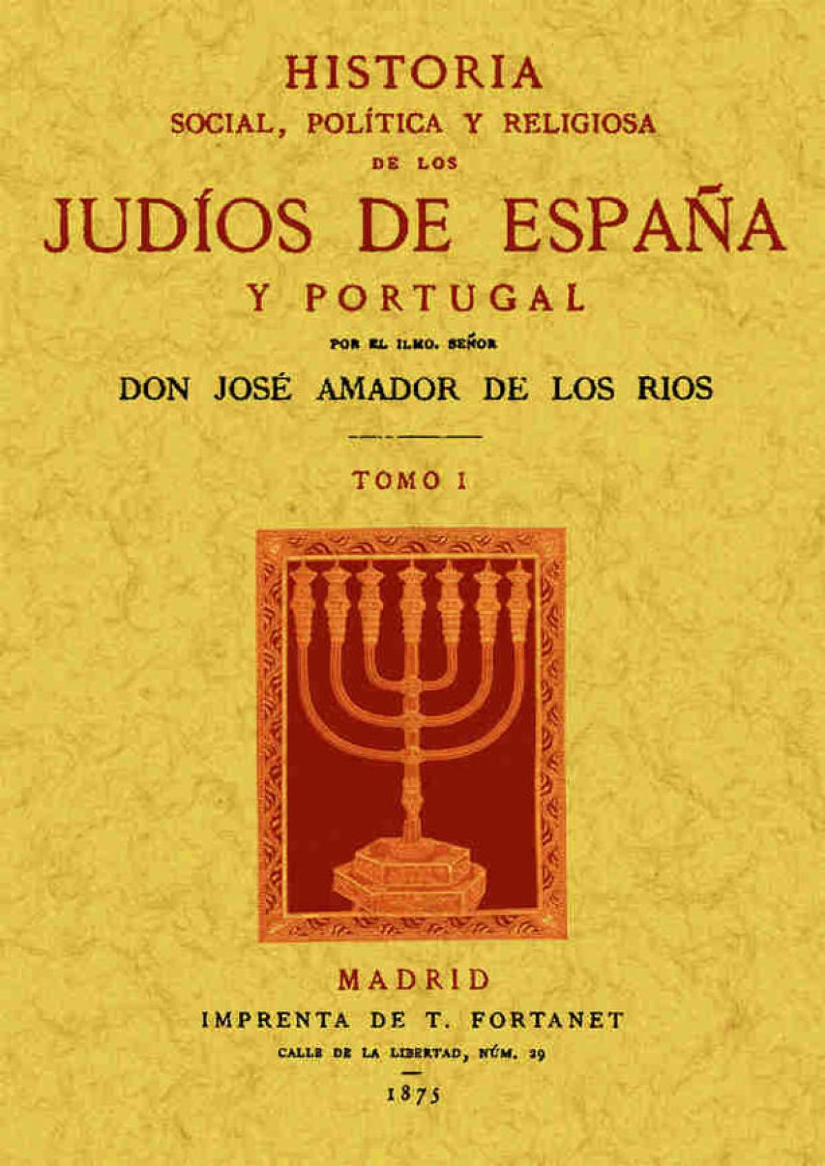 Historia social, política y religiosa de los judíos de España y Portugal (3 Tomos)