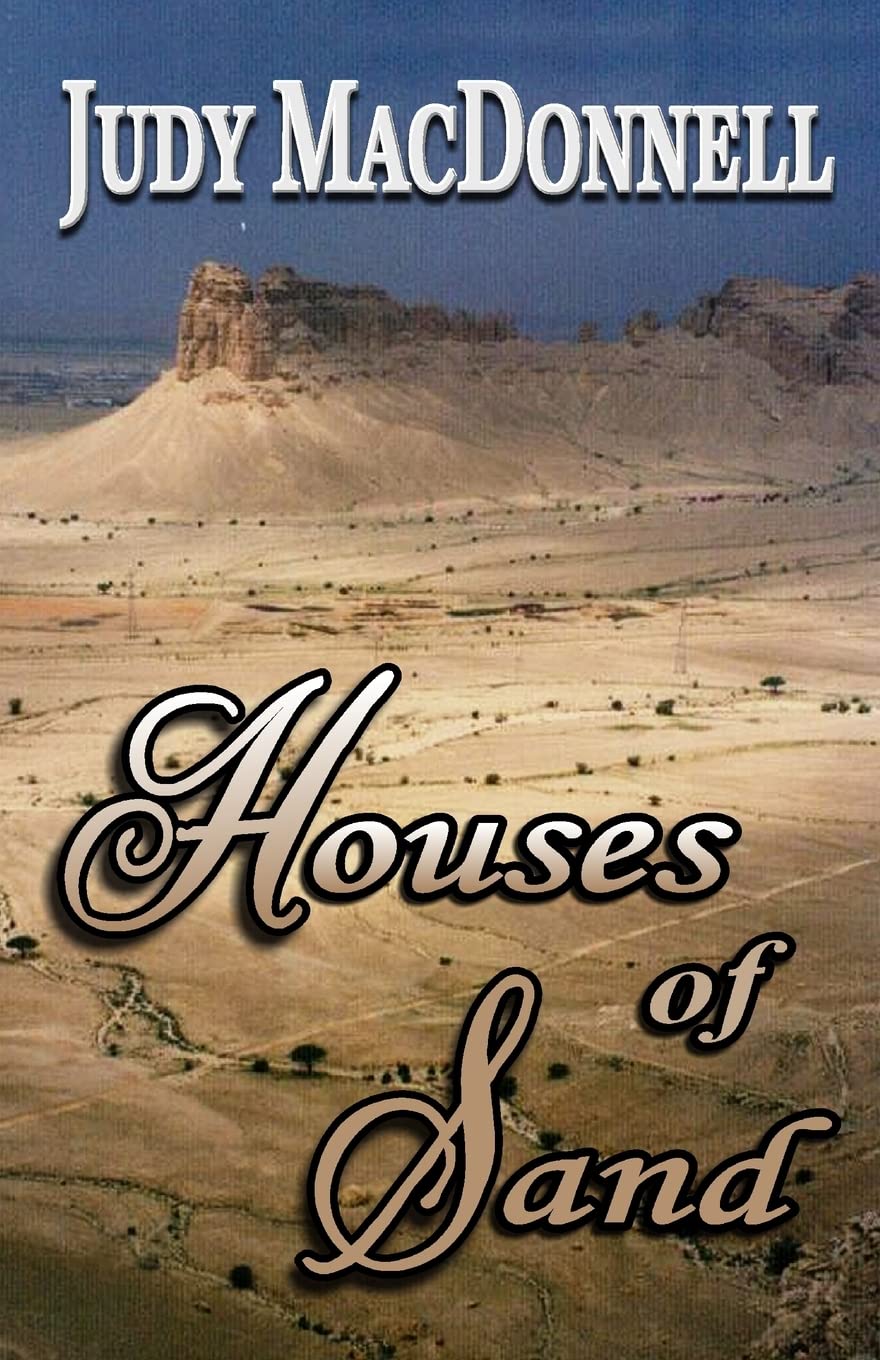 Houses of Sand: Memories of Saudi Arabia