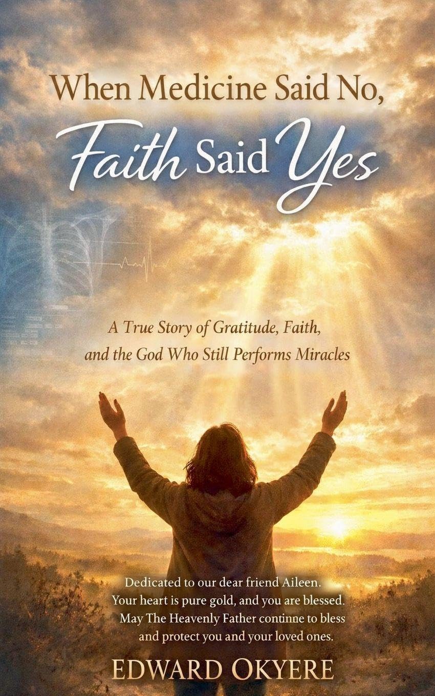 When Medicine Said No, Faith Said Yes