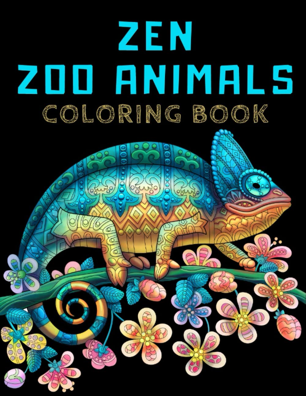 Zen Zoo Animals Coloring Book: Zentangle Colouring Book for Adults for Relaxation & Stress Relief with Beautiful Zoo Animal Designs to Color | Relaxing Gift for Men, Women, Teens & Seniors