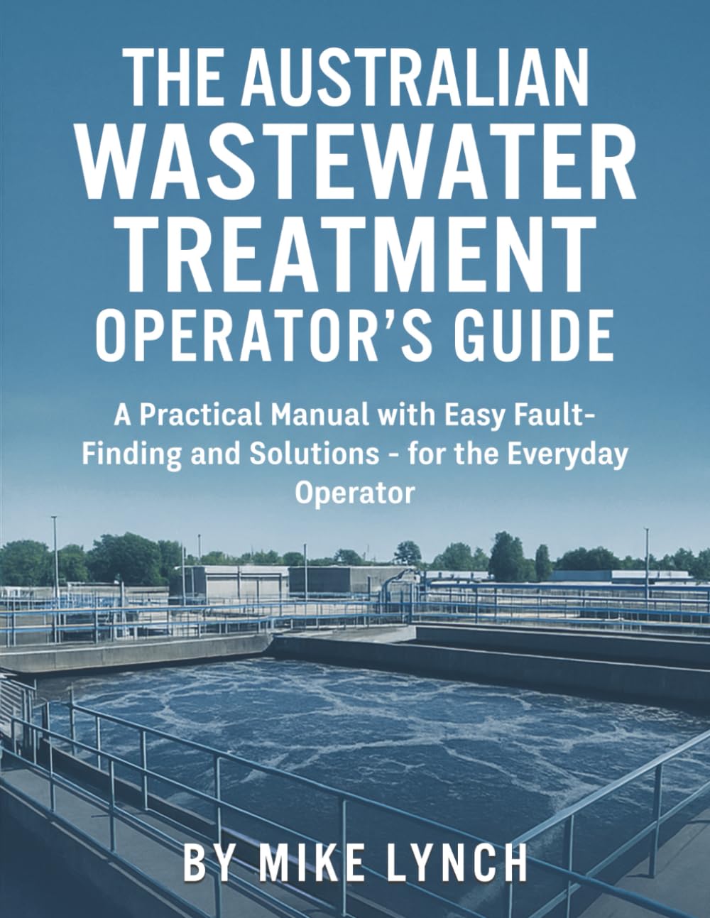Australian Waste Water Treatment Operator's Guide