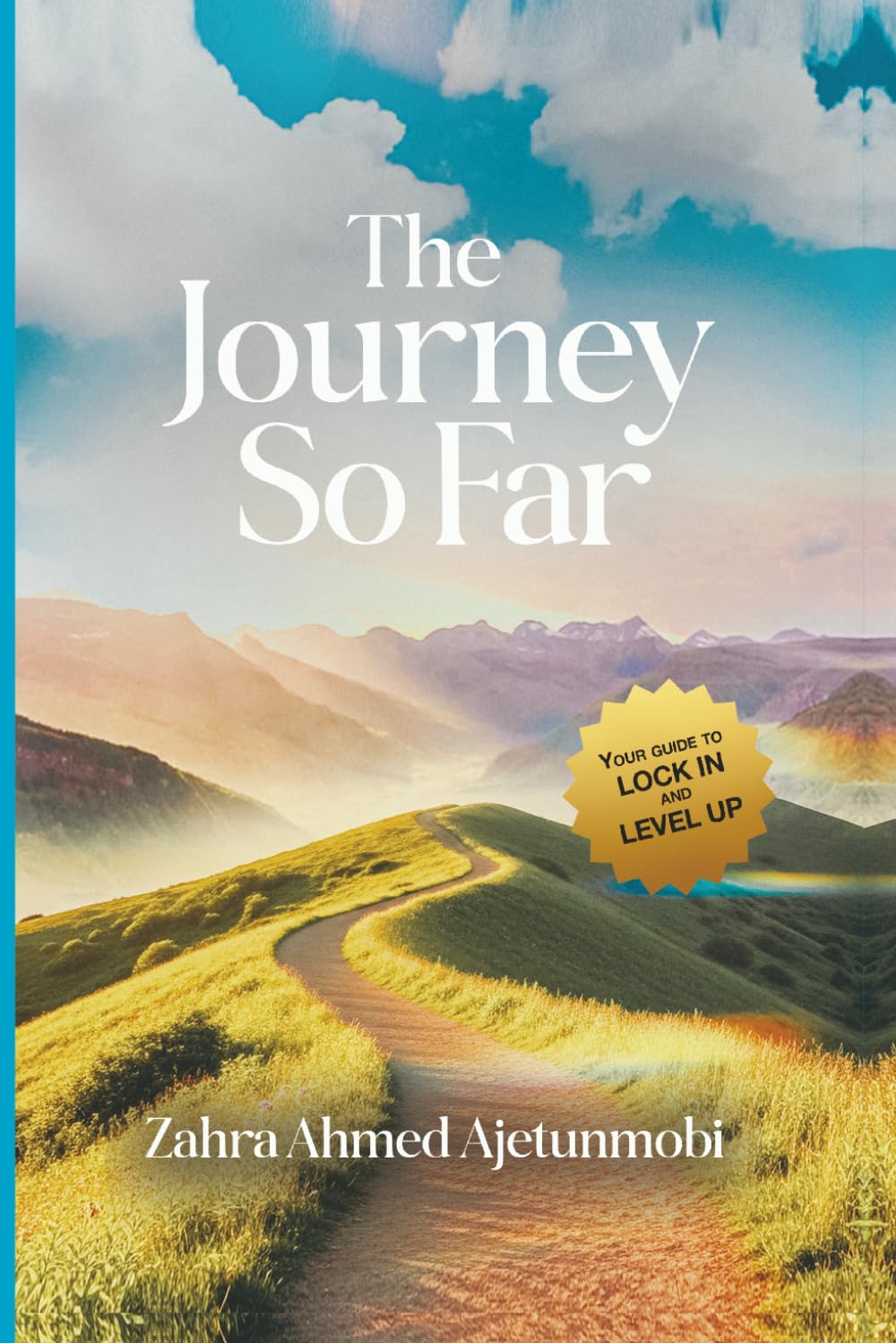 The Journey So Far: Your Guide to Lock In & Level Up