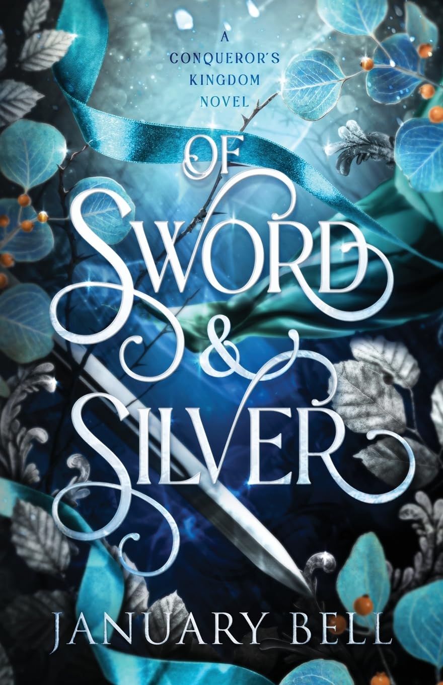 Of Sword & Silver (A Conqueror's Kingdom)