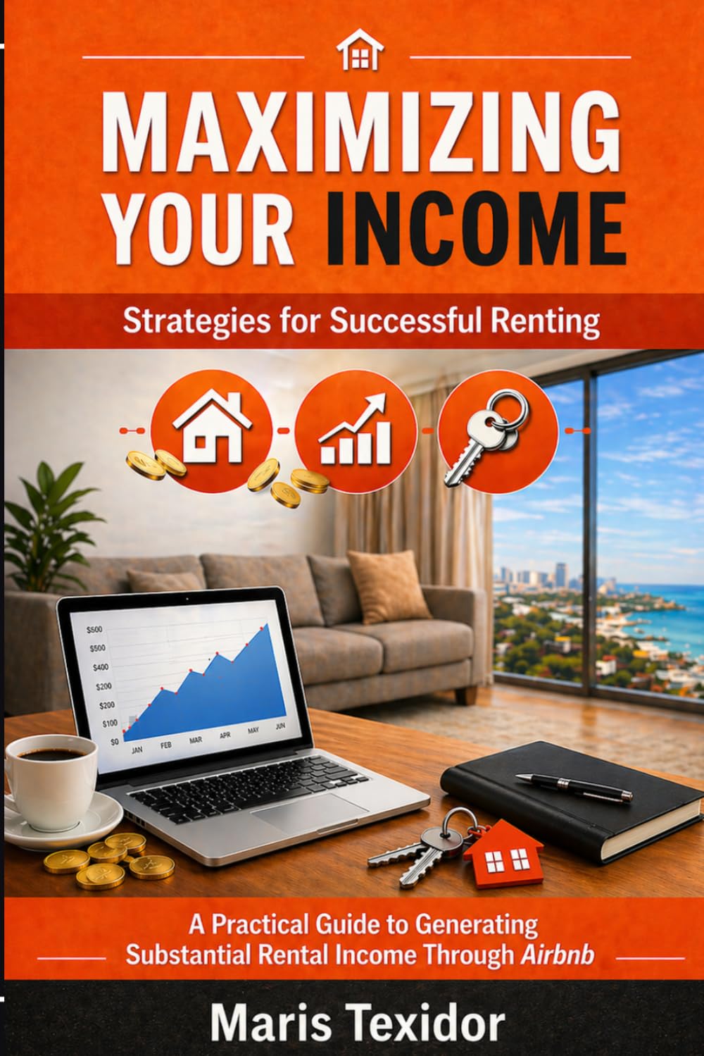 Maximizing Your Income: Strategies for Successful Renting