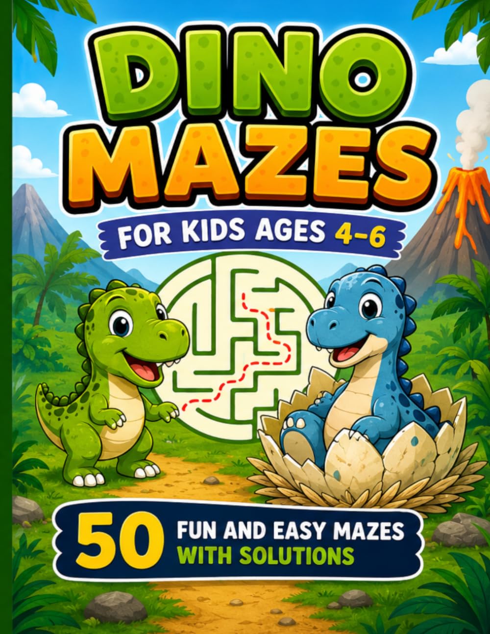 Dino Mazes for Kids Ages 4–6: Fun and Easy Dinosaur Maze Book with 50 Simple Mazes and Solutions