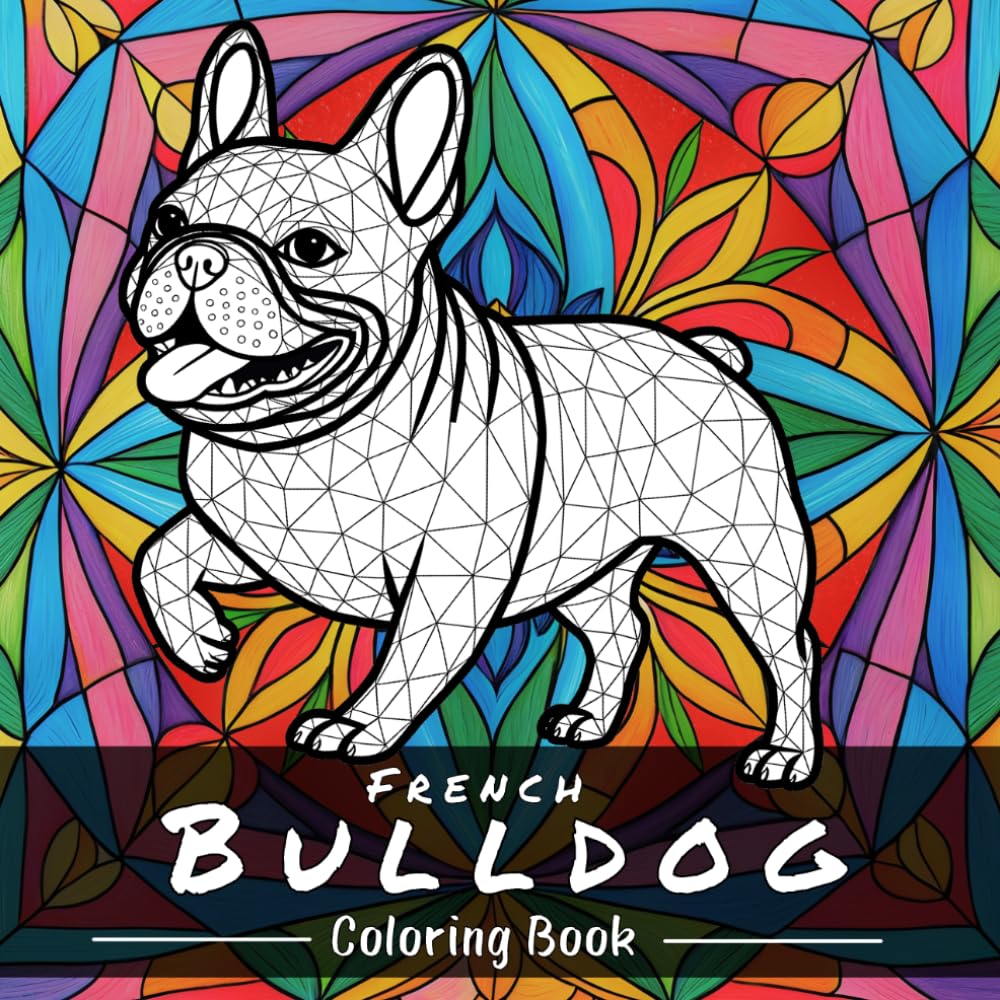 French Bulldog Coloring Book: 50 Relaxing Mandala Style Coloring Pages for French Bulldog Lovers