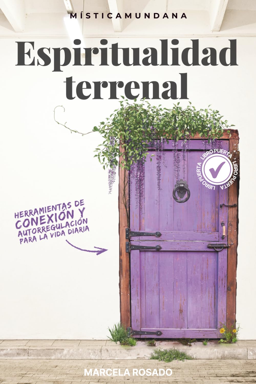 Espiritualidad Terrenal: Herramientas de conexión y autorregulación para la vida diaria