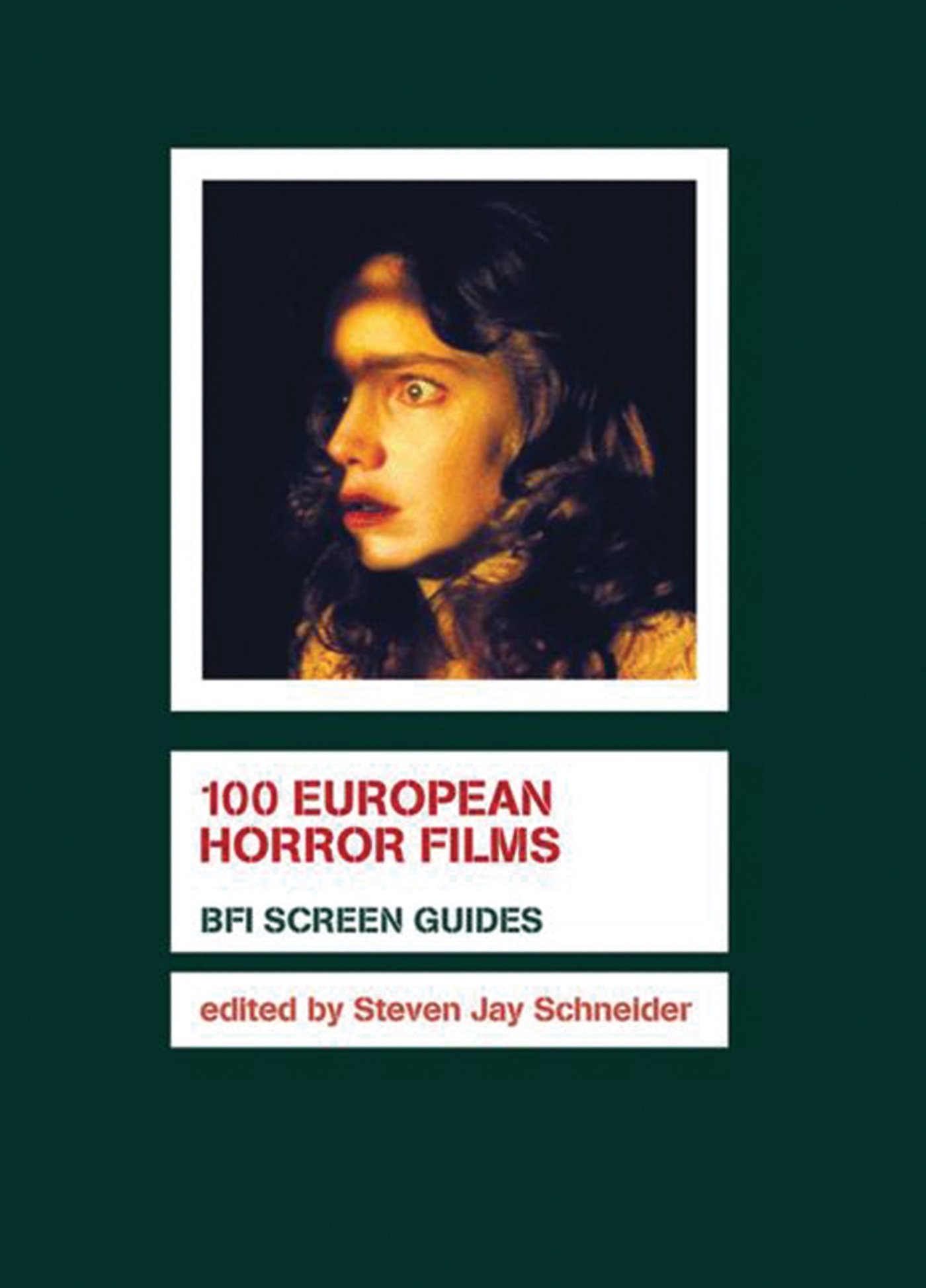 Buy 100 European Horror Films (Screen Guides) — BookShops.in