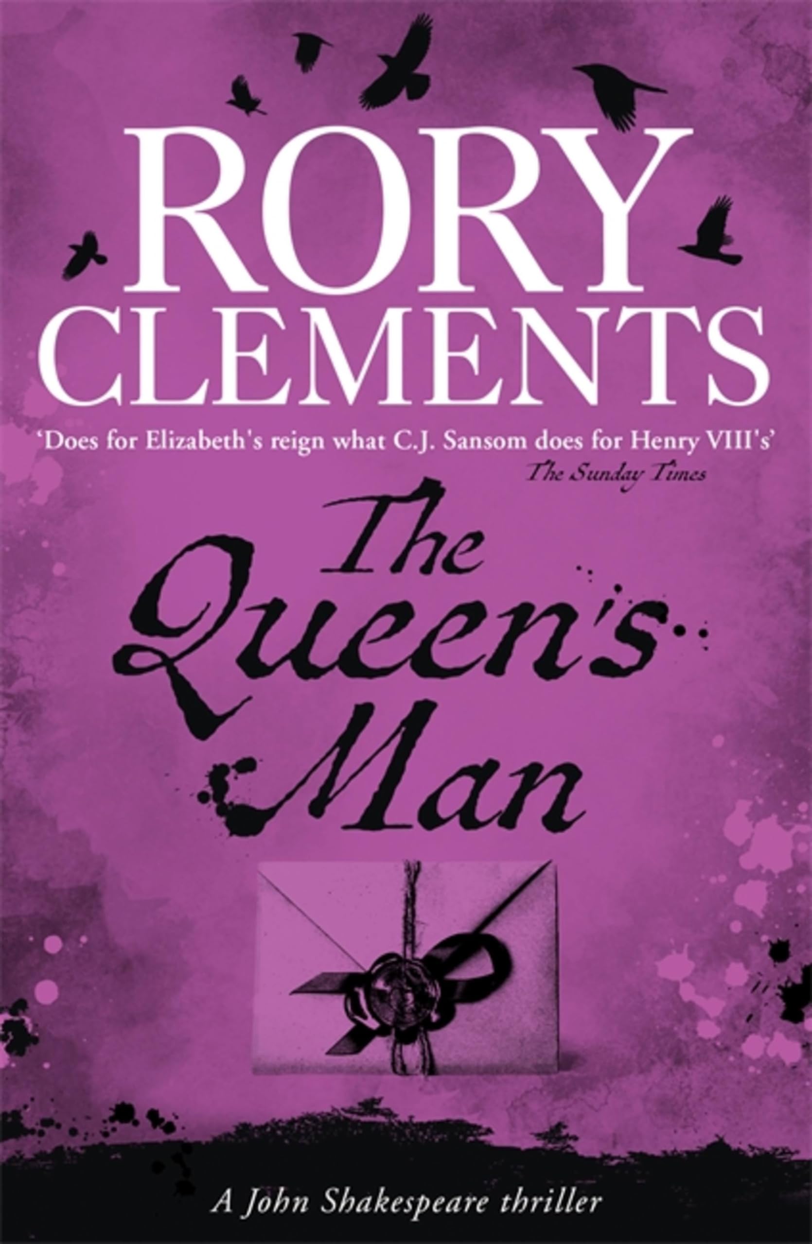 The Queen's Man (John Shakespeare 6) By Rory Clements