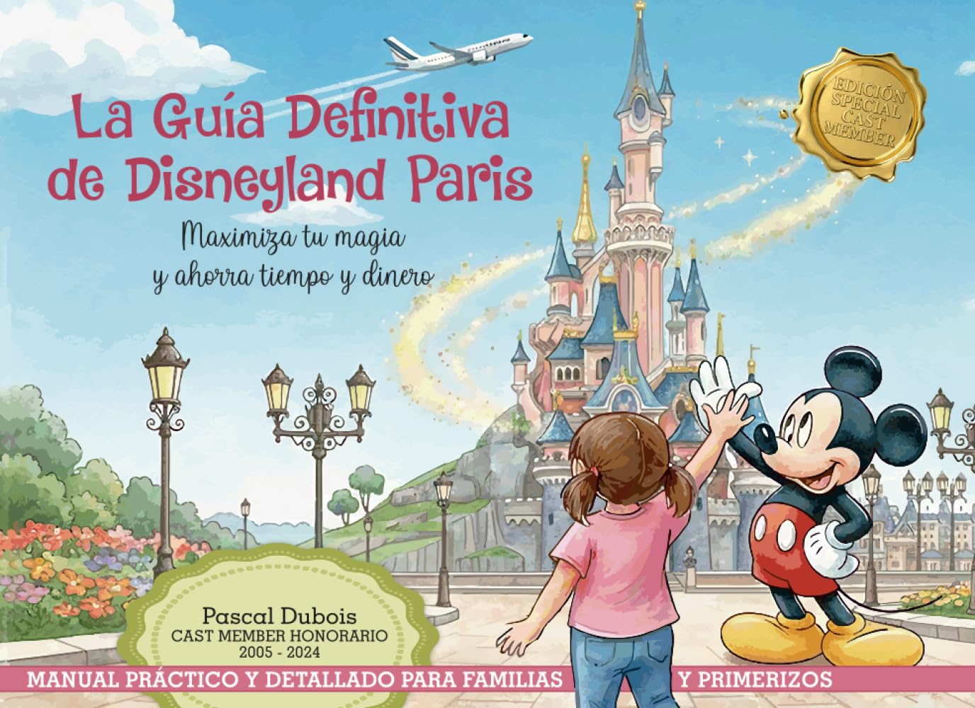 La guía definitiva de Disneyland Paris
