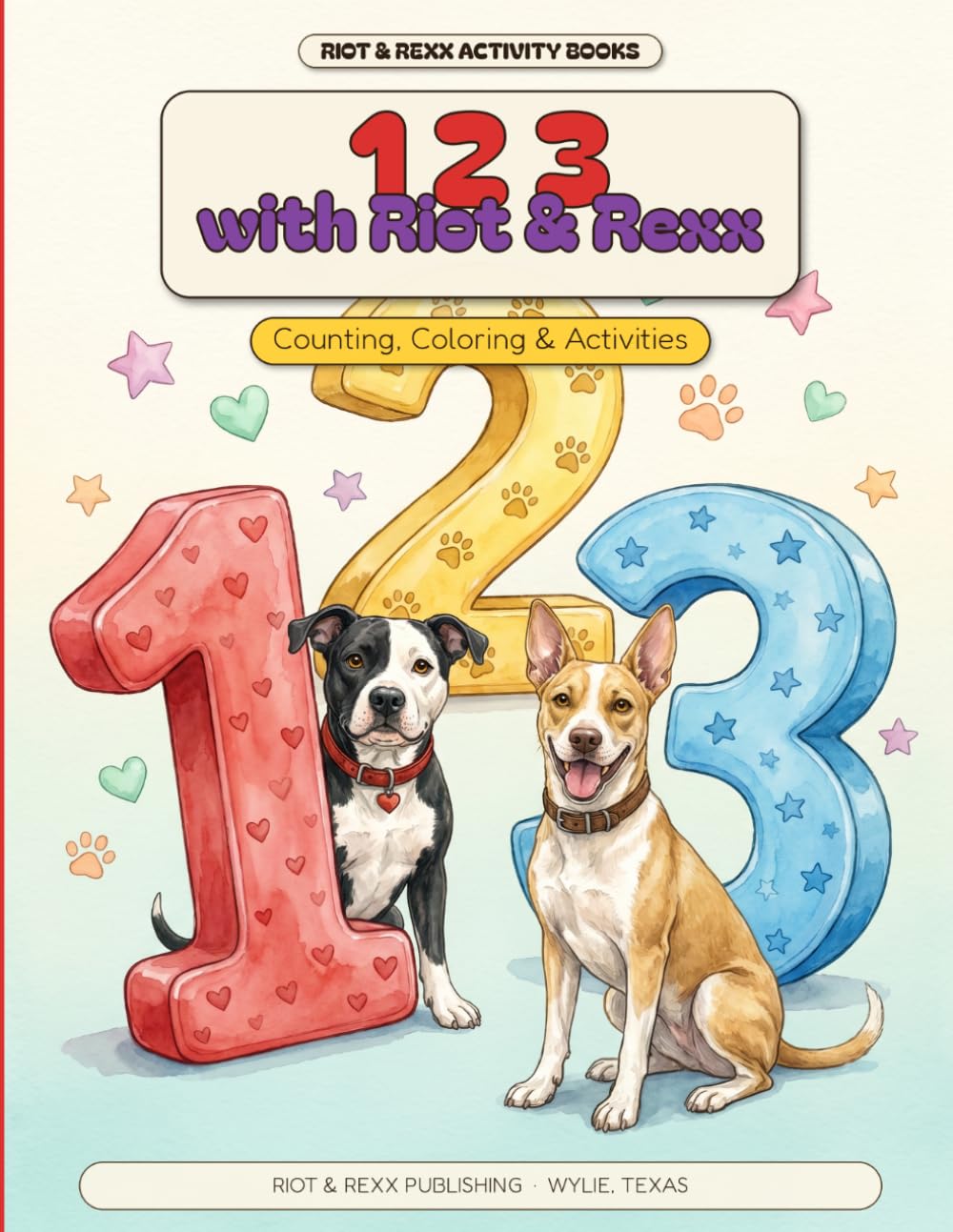 123 with Riot & Rexx: A Counting, Coloring & Activity Book (Riot and Rexx Adventures)