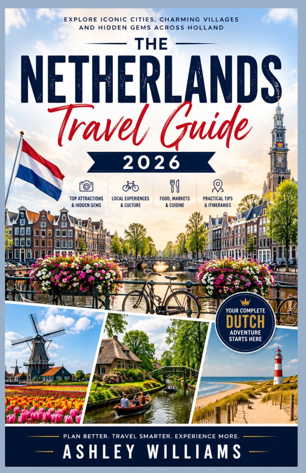 THE NETHERLANDS TRAVEL GUIDE