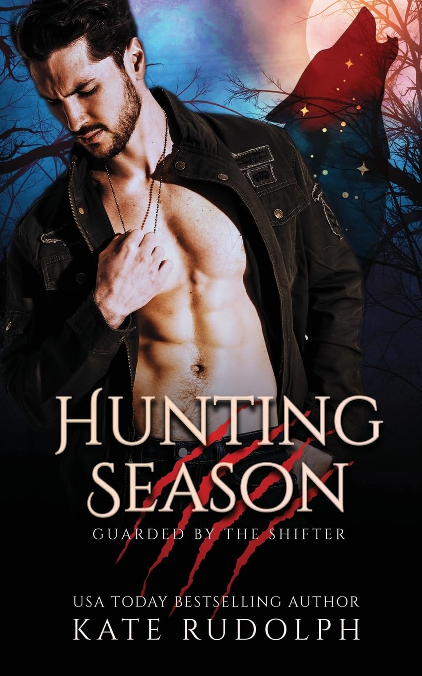 Hunting Season: Werewolf Bodyguard Romance: 1 (Guarded by the Shifter)