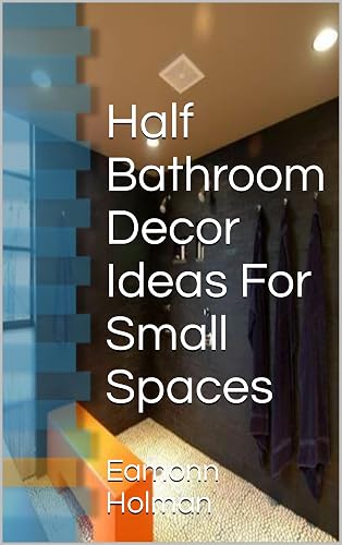 Half Bathroom Decor Ideas For Small Spaces