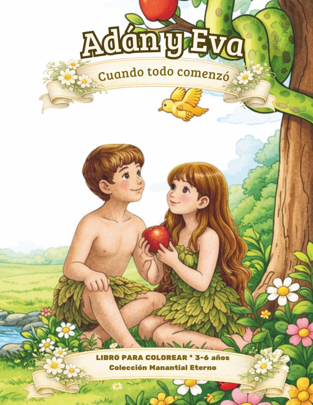 Adán y Eva: Cuando todo comenzó: Historia bíblica para colorear | Libro infantil cristiano (3-6 años) (Manantial Eterno 3-6 años)