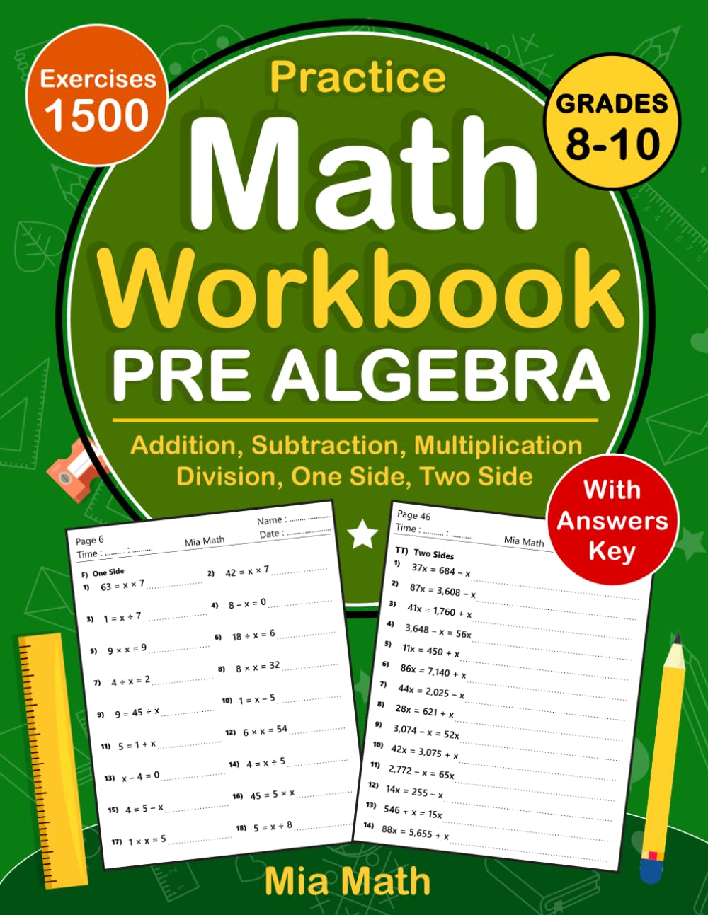 Pre Algebra Workbook For Grades 8-10 ( One & Two Side ): Pre Algebra Practice Problems For 8th & 9th Grade And 10th Grade With 1500 Exercises With ... Algebra Workbook For Homeschool or Classroom