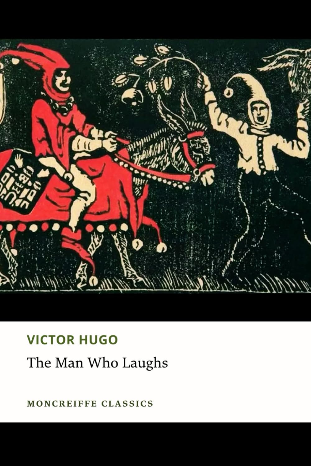 The Man Who Laughs: A Romance of English History