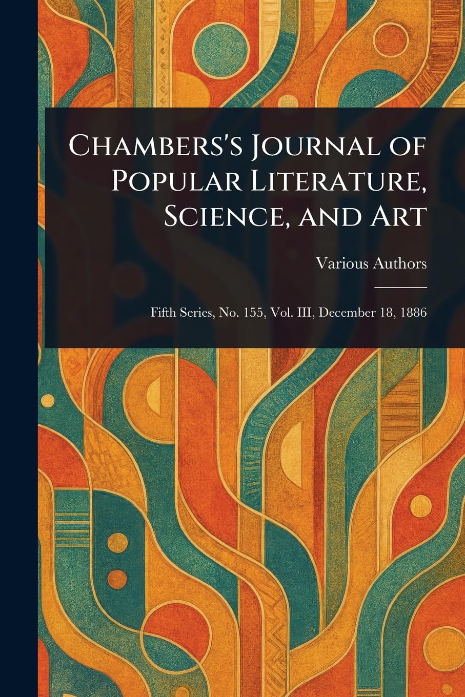 Chambers's Journal of Popular Literature, Science, and Art