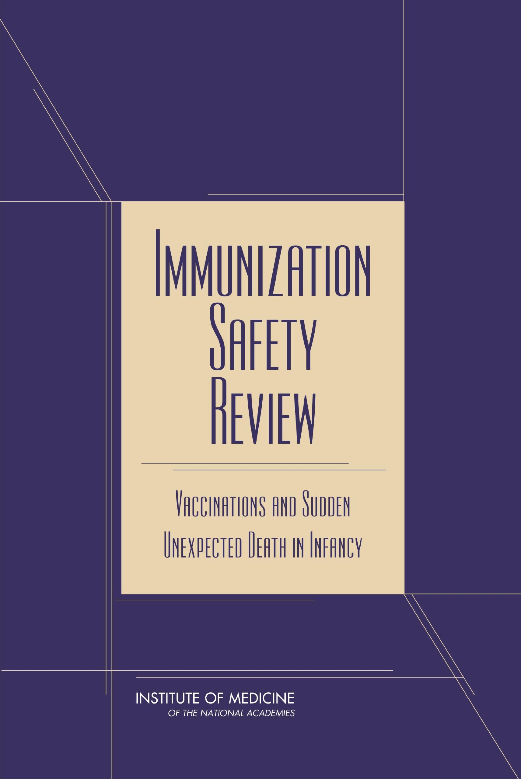 Immunization Safety Review: Vaccinations and Sudden Unexpected Death in Infancy