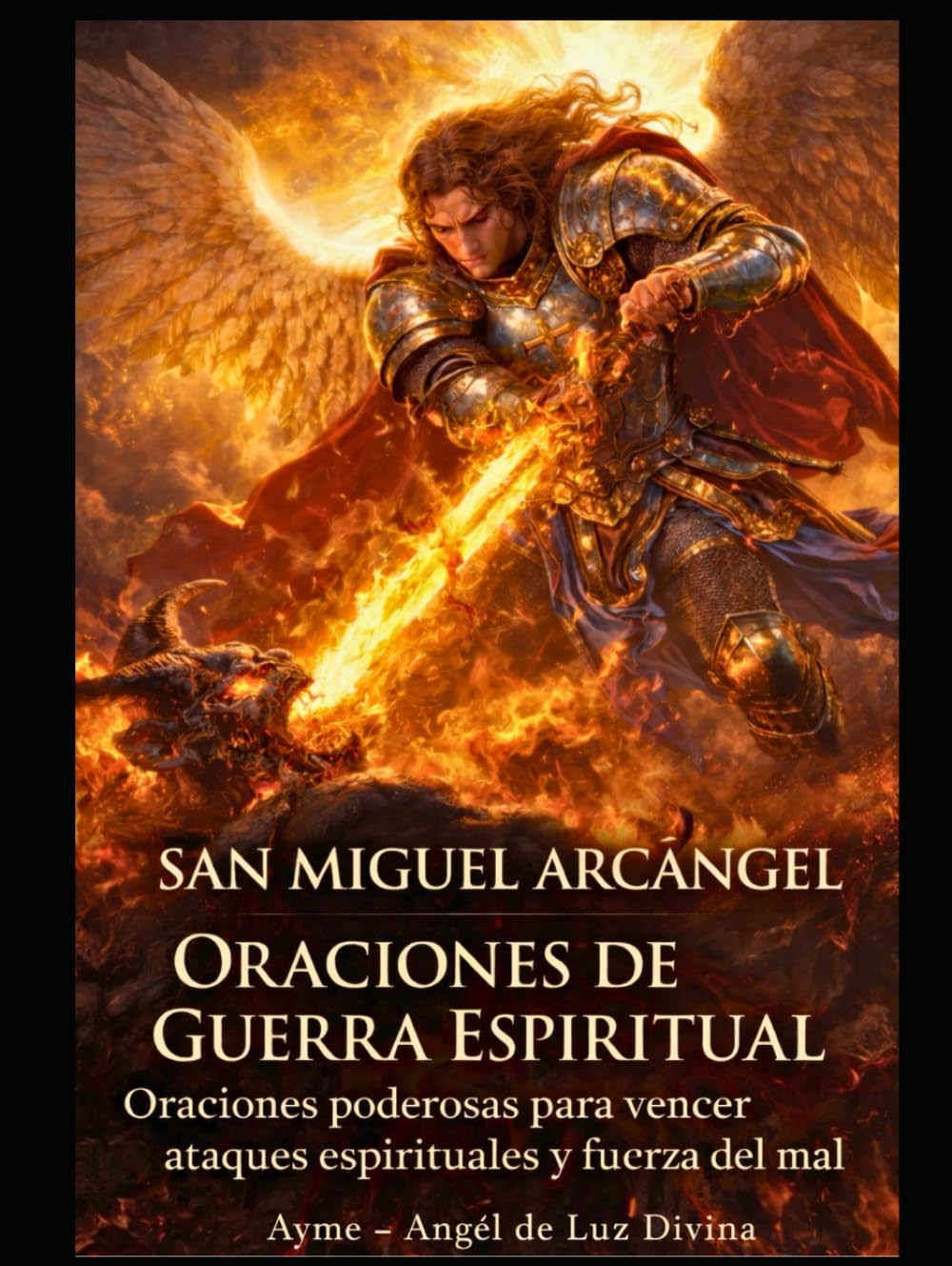 ORACIONES DE GUERRA ESPIRITUAL: Protección, liberación y defensa contra el mal bajo la protección divina de la luz (Spanish Edition)      Hardcover – Large Print, January 17, 2026