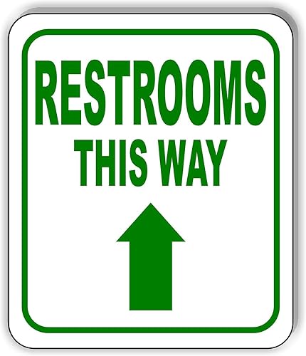 RESTROOMS THIS WAY DIRECTIONAL UPWARD ARROW GREEN Aluminum Composite Outdoor Sign 8.5" x10"