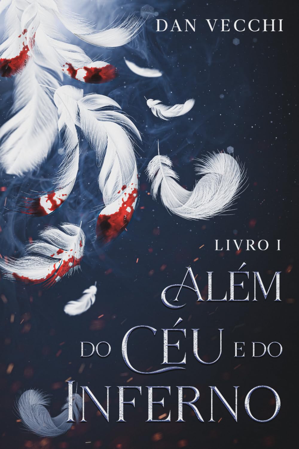 Além do Céu e do Inferno: 1