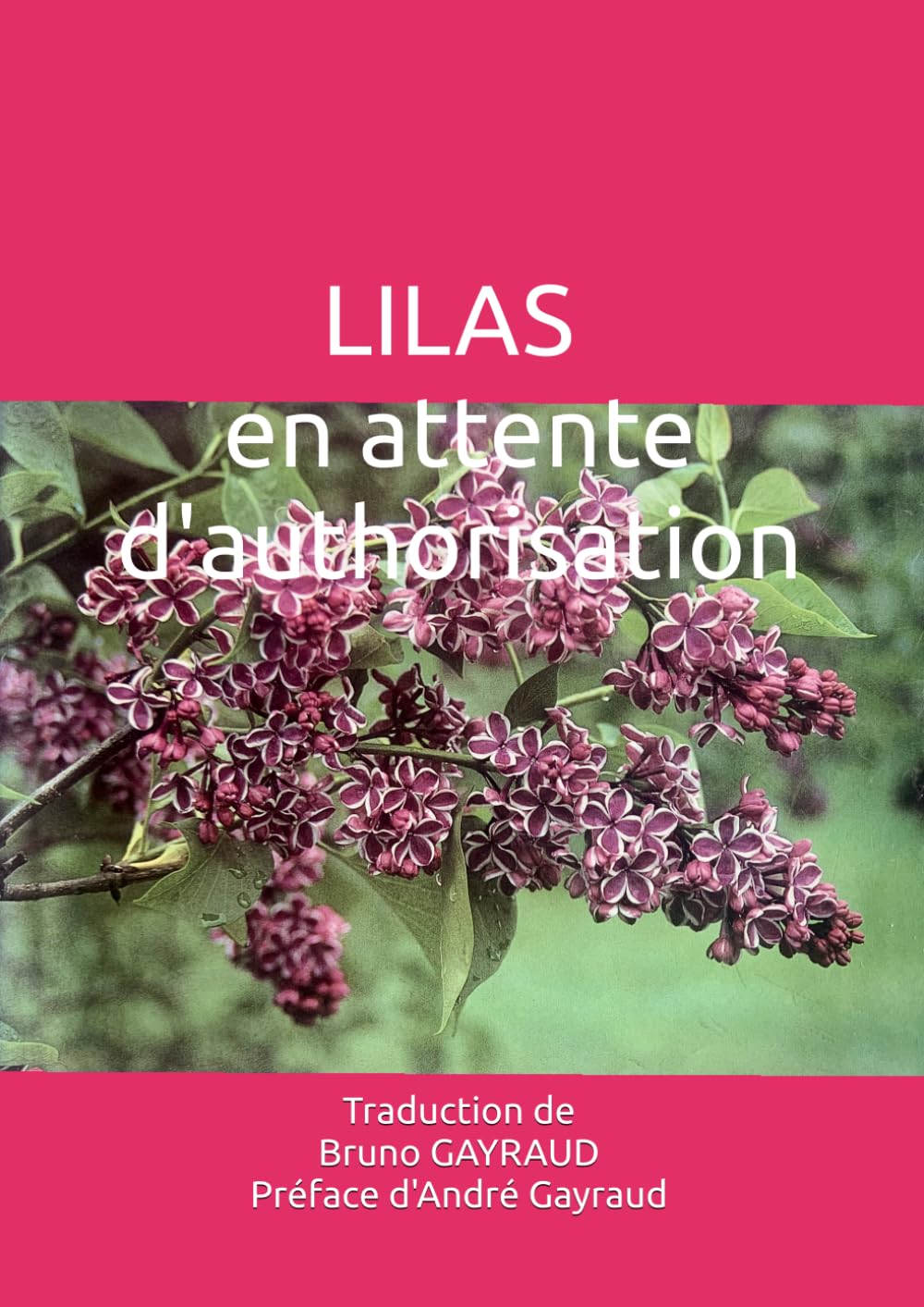 LILAS Le Genre Syringa Traduction Bruno GAYRAUD Beau Livre Bibliothèque