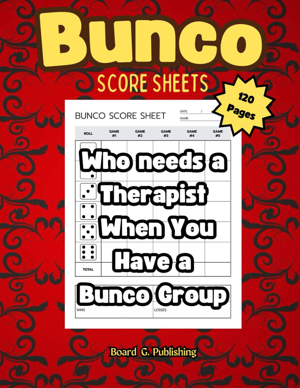 Bunco Score Sheets: 120 Score Pads For Scorekeeping of Dice Game Delight | 8.5 x 11 in