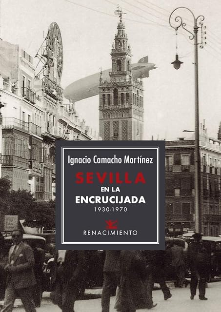 Portada de Sevilla en la encrucijada. 1930-1970