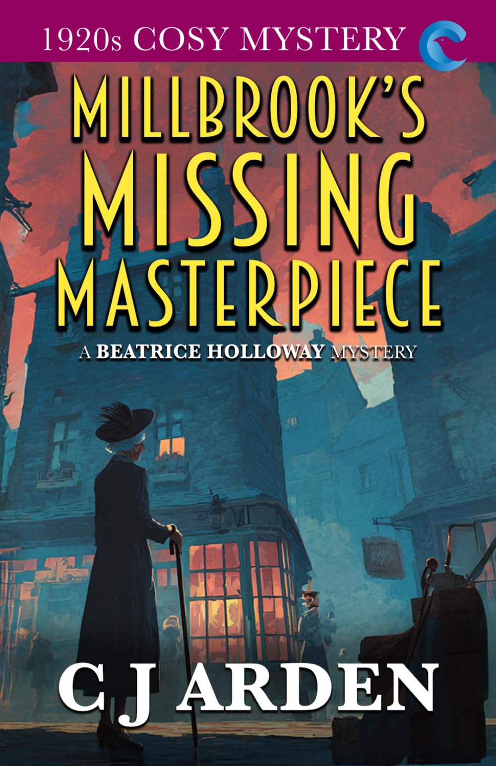 Millbrook's Missing Masterpiece: A Beatrice Holloway Mystery (1920s Cosy Mystery)