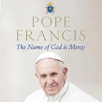 The Name of God Is Mercy Audiobook by Pope Francis episode artwork